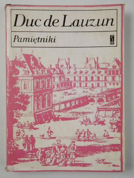 De Lauzun Duc - Pamiętniki