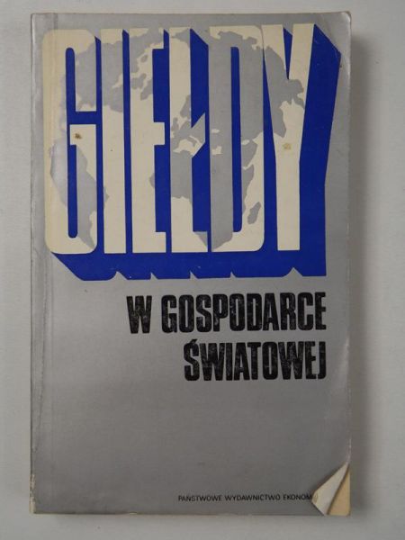 Giełdy w gospodarce światowej