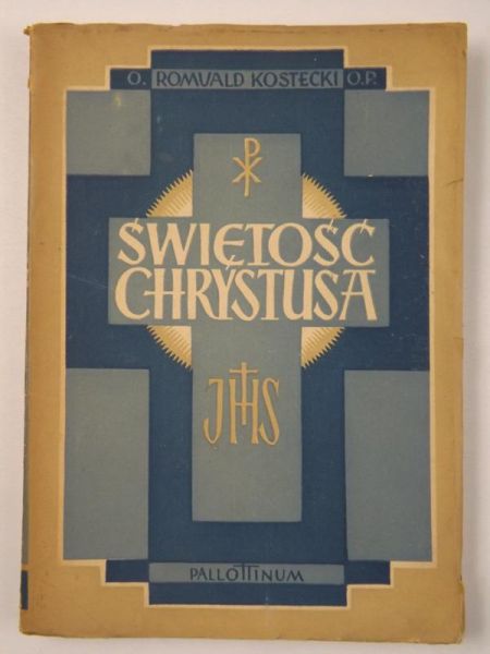 Kostecki Romuald - Świętość Chrystusa