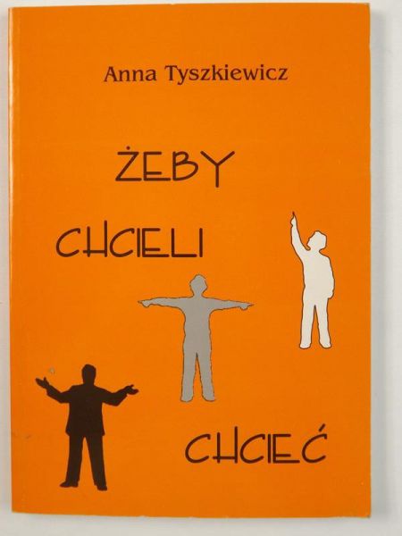 Żeby chcieli chcieć