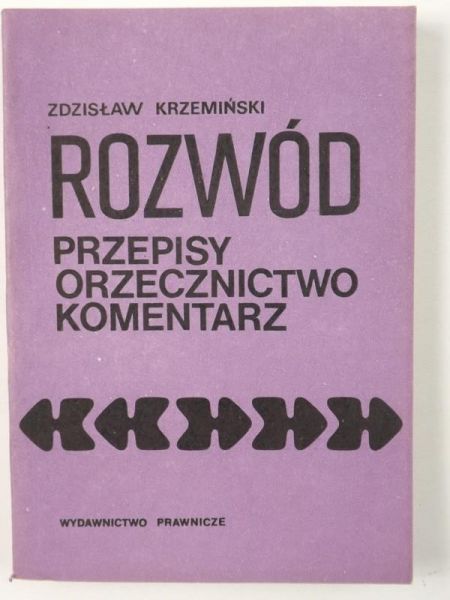 Rozwód. Przepisy, orzecznictwo, komentarz