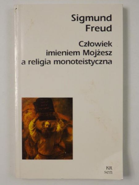 Człowiek imieniem Mojżesz a religia monoteistyczna