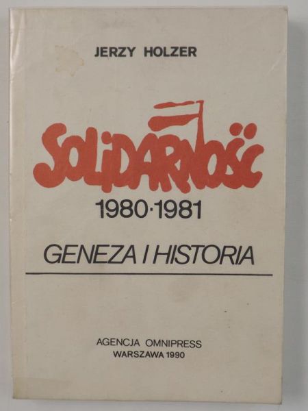 Solidarność 1980-1981. Geneza i historia