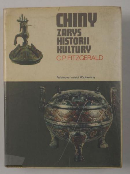 Fitzgerald C. P. - Chiny: Zarys historii kultury