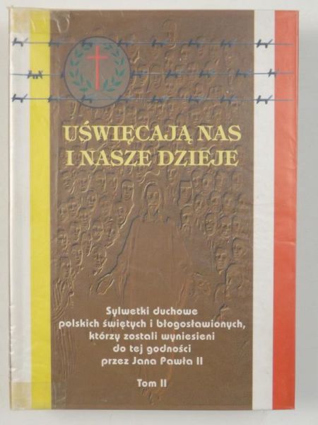 Uświęcają nas i nasze dzieje