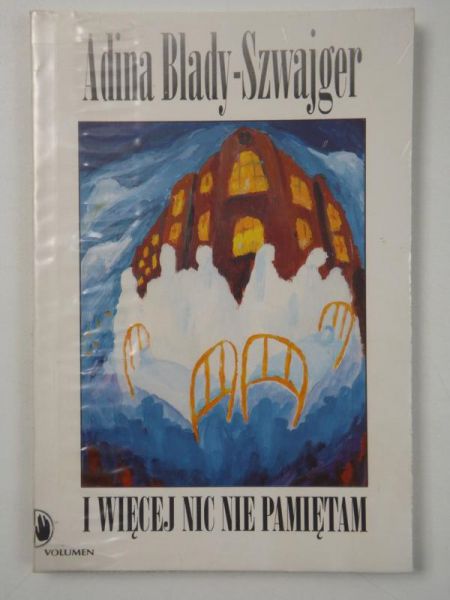 I więcej nic nie pamiętam