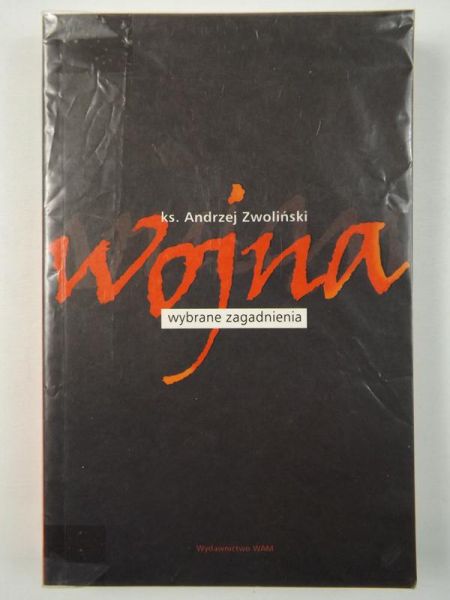 Wojna. Wybrane zagadnienia