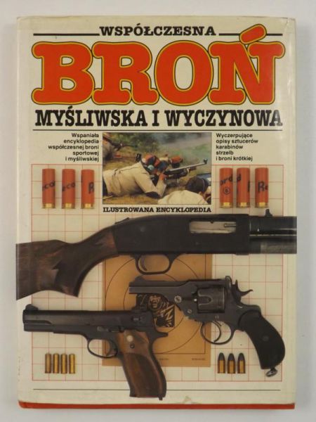 Współczesna broń myśliwska i wyczynowa