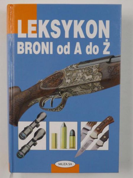 Lampel / Mahrhold - Leksykon broni od A do Ż