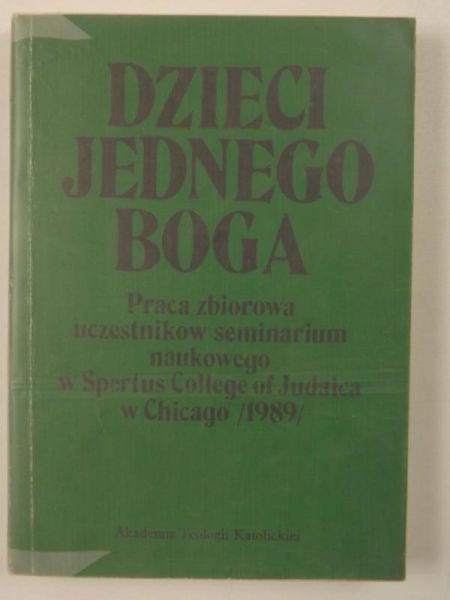 Chrostowski Waldemar (red.) - Dzieci jednego Boga