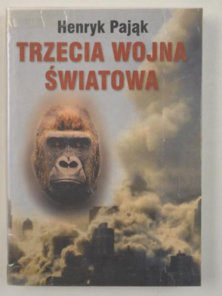 Pająk Henryk - Trzecia wojna światowa