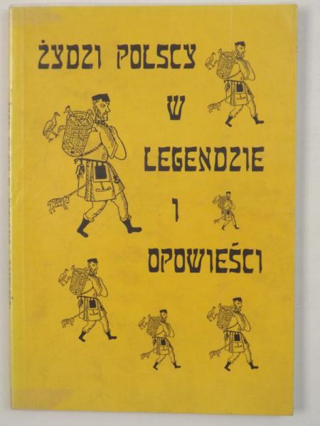 Basiura Ewa - Żydzi polscy w legendzie i opowieści