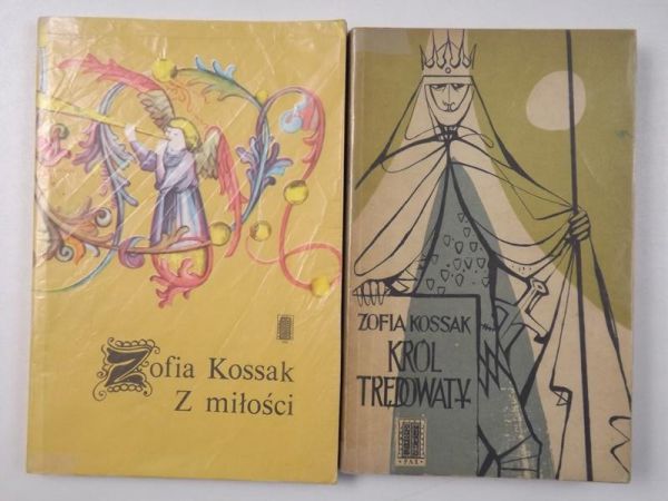 Kossak Zofia - Król trędowaty / Z miłości
