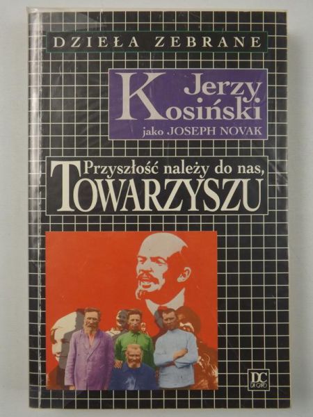 Kosiński Jerzy - Przyszłość należy do nas, Towarzyszu
