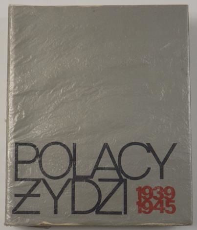 Polacy - Żydzi 1939-1945
