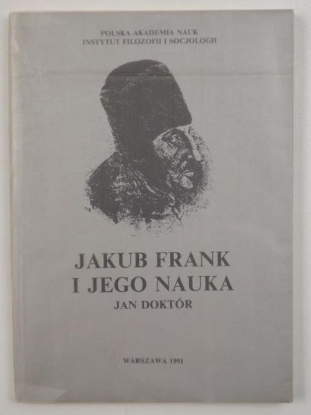 Doktór Jan - Jakub Frank i jego nauka