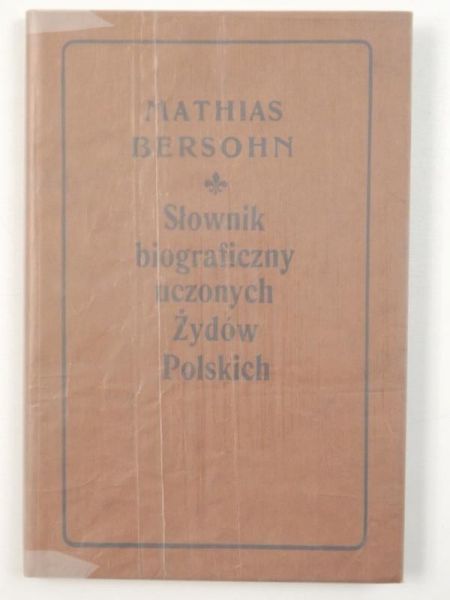 Słownik biograficzny uczonych Żydów Polskich, Reprint z 1905