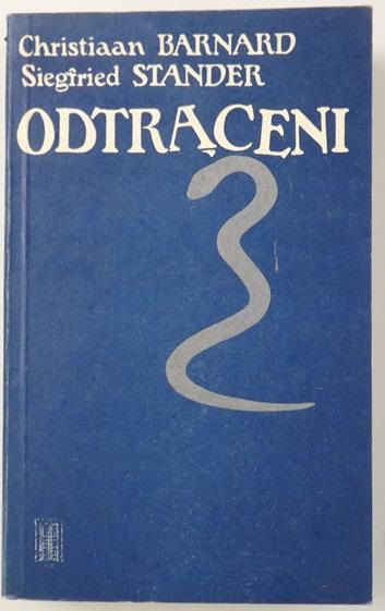 Barnard Christiaan, Stander Siegfried - Odtrąceni