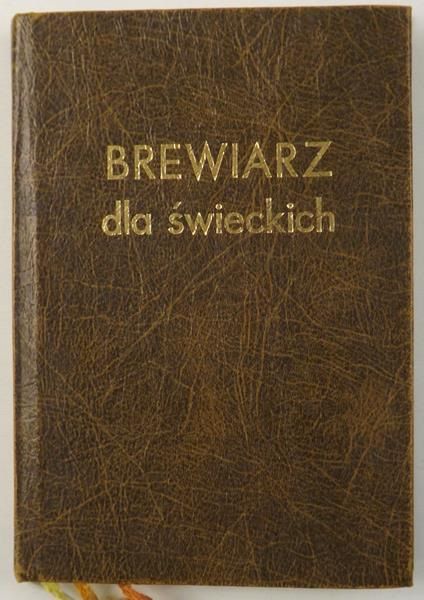 Brewiarz dla świeckich. Liturgiczna modlitwa dnia