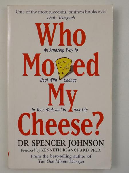 Johnson Spencer - Who Moved My Cheese?