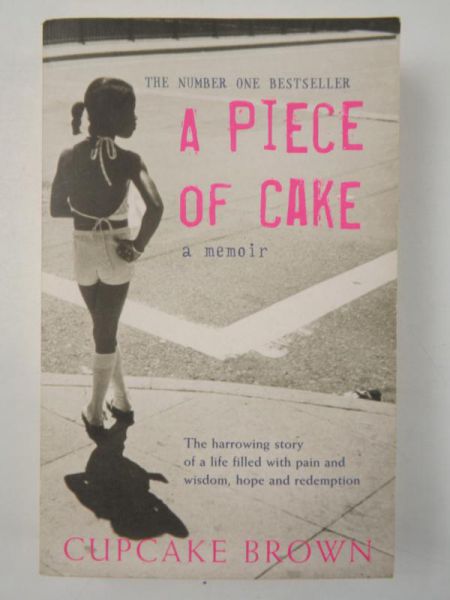 A Piece of Cake: A Memoir