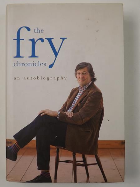 Fry Stephen - The Fry Chronicles: An Autobiography