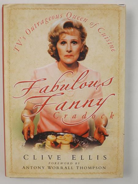 Fabulous Fanny Cradock: TV's Outrageous Queen of Cuisine