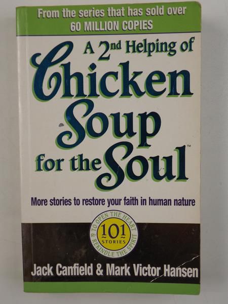 Canfield Jack, Hansen Mark Victor - A 2nd Helping of Chicken Soup for the Soul