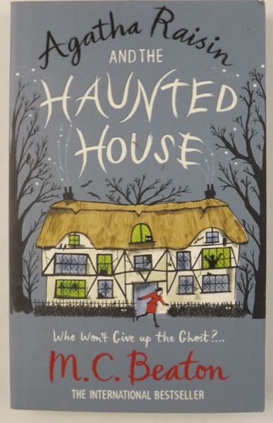 Agatha Raisin and the Haunted House
