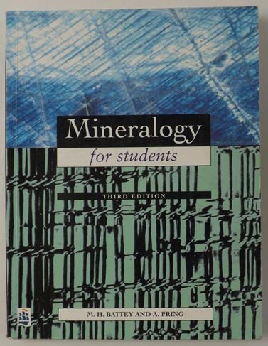 Battey M. H., Pring A. - Mineralogy for students