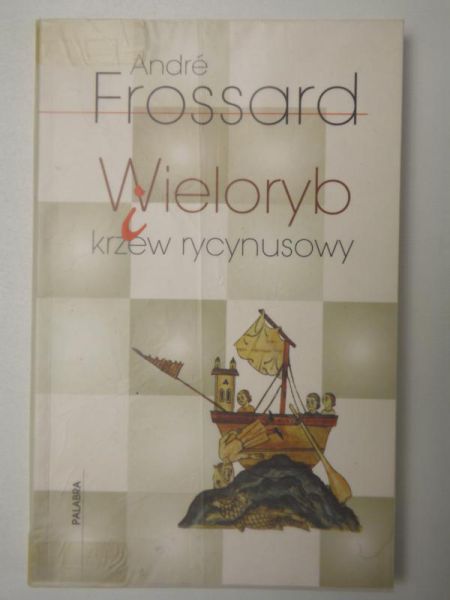 Frossard Andre - Wieloryb i krzew rycynusowy