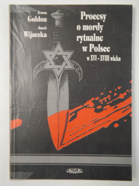Procesy o mordy rytualne w Polsce w XVI-XVIII wieku