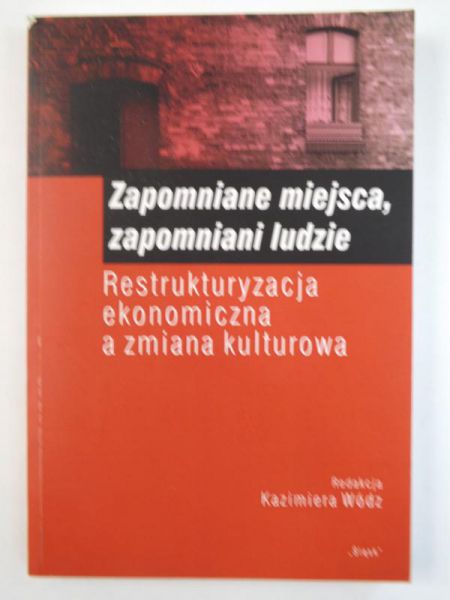 Zapomniane miejsca, zapomniani ludzie