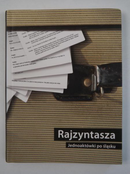 Rajzyntasza. Jednoaktówki po śląsku