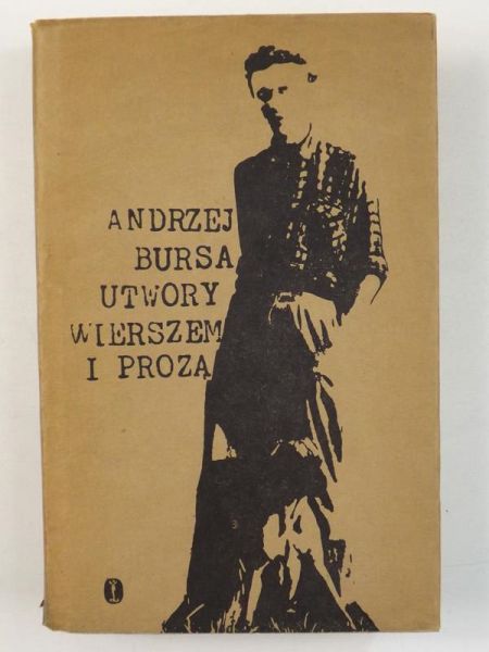 Bursa Andrzej - Utwory wierszem i prozą