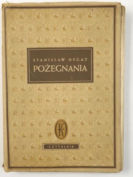 Dygat Stanisław - Pożegnania, 1948 r.