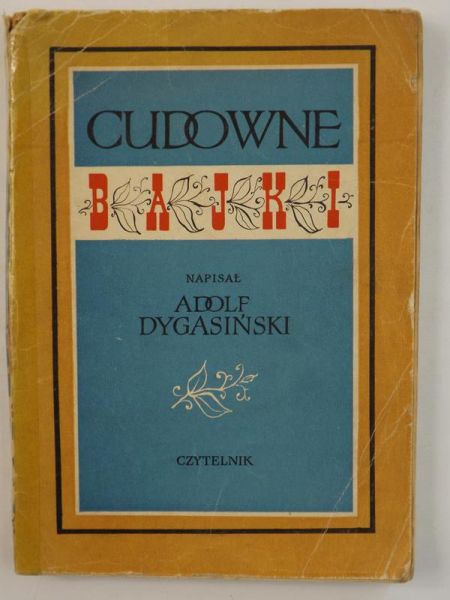 Dygasiński Adolf - Cudowne bajki