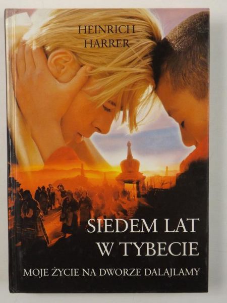 Harrer Heinrich - Siedem lat w Tybecie