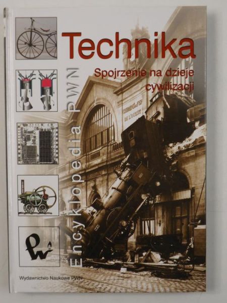 Baturo Wojciech (red.) - Technika spojrzenie na dzieje cywilizacji
