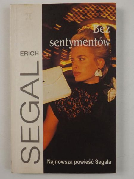 Erich Segal - Bez sentymentów