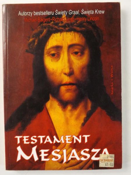 Baigent Michael,   - Testament Mesjasza
