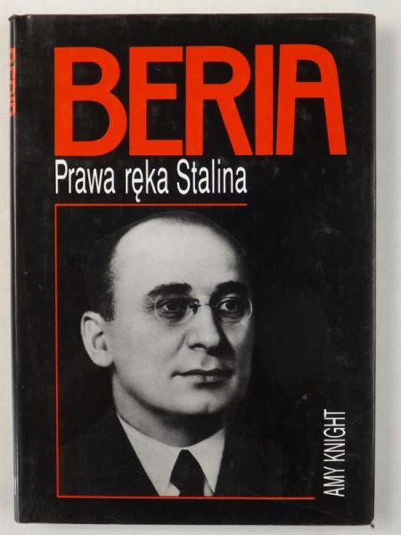 Beria: prawa ręka Stalina
