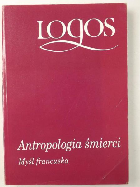 Cichowicz Stanisław (przekł.) - Antropologia śmierci