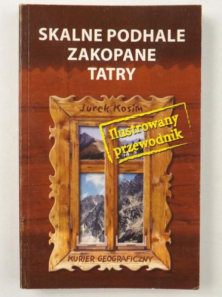 Skalne Podhale, Zakopane, Tatry. Ilustrowany przewodnik