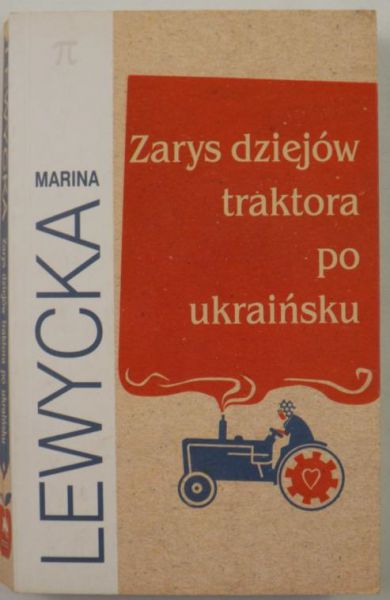 Lewycka Marina - Zarys dziejów traktora po ukraińsku