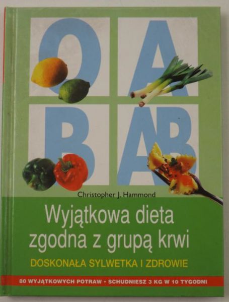 Hammond Christopher - Wyjątkowa dieta zgodna z grupą krwi