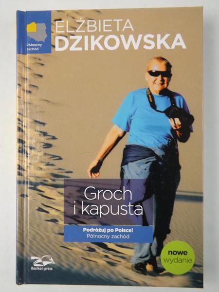 Groch i kapusta. Podróżuj po Polsce! Północny zachód