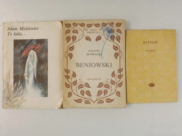 Mickiewicz / Wittlin / Słowacki - To lubię / Beniowski / Poezje