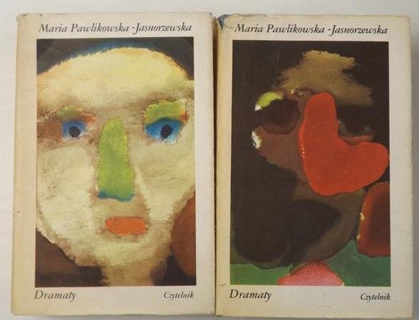 Pawlikowska - Jasnorzewska Maria - Dramaty, Tom I-II