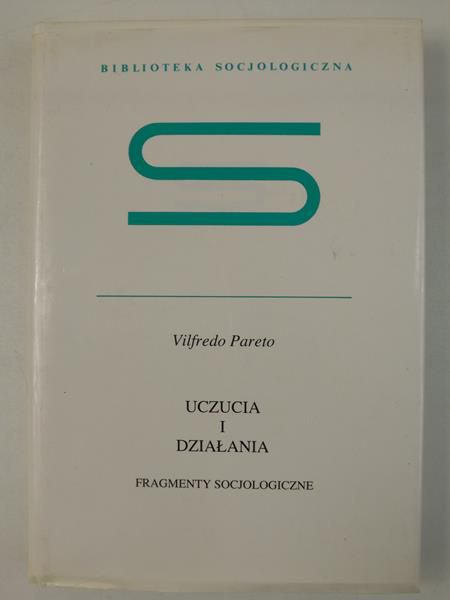 Uczucia i działania. Fragmenty socjologiczne
